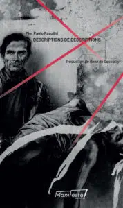 Descriptions de descriptions" de Pier Paolo Pasolini, Traduction de René de Ceccatty