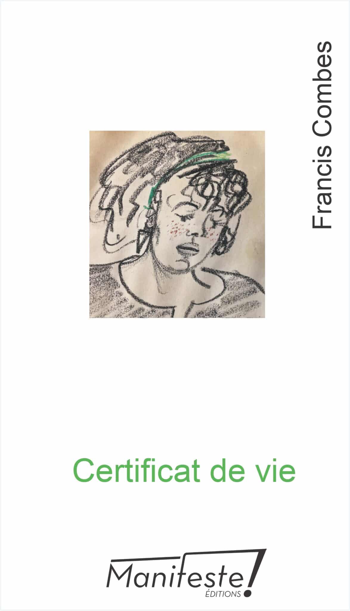 Certificat de vie – Francis Combes