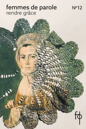 Femmes de parole n°12 : Rendre grâce (papier)