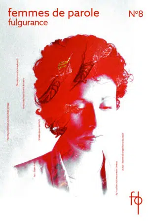 Femmes de parole n°8 : Fulgurance (papier)